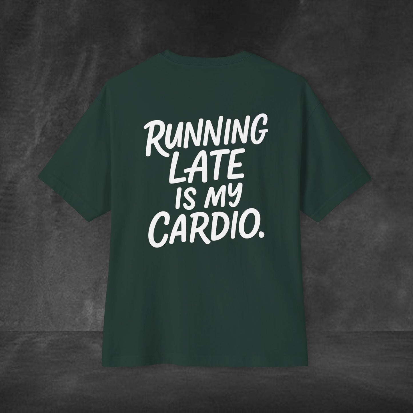 Unisex Oversized Boxy Tee - 'Running Late is My Cardio'